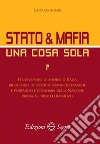 Stato & mafia una cosa sola? libro di Di Bari Gaetano