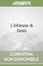 L'infanzia di Gesù libro