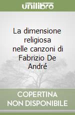 La dimensione religiosa nelle canzoni di Fabrizio De André