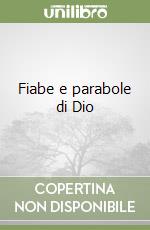 Fiabe e parabole di Dio (2) libro