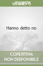 Hanno detto no libro