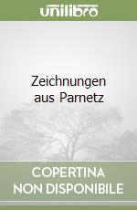 Zeichnungen aus Parnetz libro