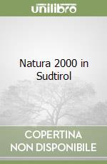 Natura 2000 in Sudtirol libro