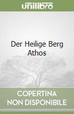 Der Heilige Berg Athos