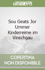 Sou Geats Jor Ummer Kinderreime im Vinschgau