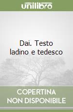 Dai. Testo ladino e tedesco libro