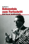 Bekenntnis zum Fortschritt Mein Weg zur Sozialdemokratie libro di Egmont Jenny