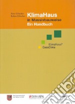 Klimahaus in Massivbauweise. Ein Handbuch