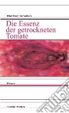 Die Essenz der getrockneten Tomate libro