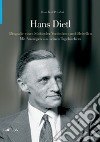 Hans Dietl. Biographie eines Südtiroler Vordenkers und Rebellen libro