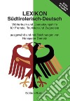 Lexikon Südtirolerisch-Deutsch libro di Demetz Hanspeter