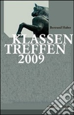 Klassentreffen jugendstück (2009) libro