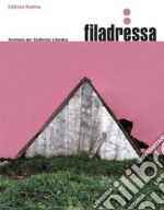 Filadressa. Kontexte der Südtiroler Literatur. Ediz. multilingue libro