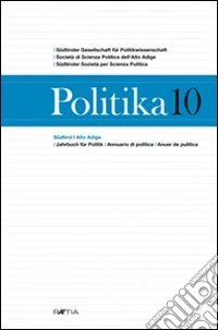 Politika. Annuario di politica dell'Alto Adige. Vol. 10 libro