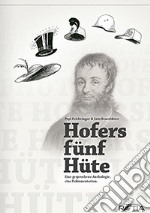 Hofers fünf hüte