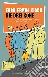 Drei kuhe libro di Kisch Egon E.