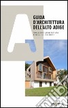 Guida d'architettura dell'Alto Adige. Ediz. illustrata libro