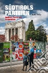 Südtirols parteien. Analysen, trends und perspektiven libro