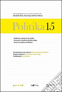 Politika. Annuario di politica dell'Alto Adige. Ediz. multilingue. Vol. 15 libro