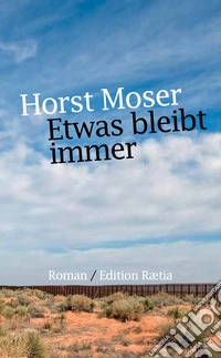 Etwas bleibt immer
