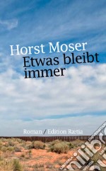 Etwas bleibt immer libro