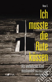 Ich musste die rute kussen libro