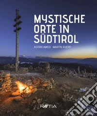 Mystische orte in Südtirol libro
