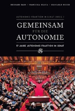 Gemeinsam Fur Die Autonimie. 17 Jahre Autonomie-Fraktion Im Senat