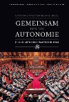 Gemeinsam Fur Die Autonimie. 17 Jahre Autonomie-Fraktion Im Senat libro