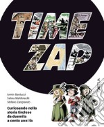 Time zap. Curiosando nella storia tirolese da duemila a cento anni fa libro