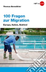 100 fragen zur migration libro