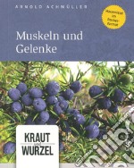 Muskeln Und Gelenke libro