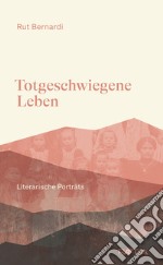 Totgeschwiegene Leben libro