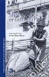 Opa, erzahl mir! libro