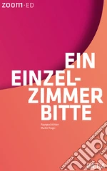 Ein einzel-zimmer bitte. Paargeschichten libro