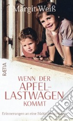 Wenn der apfel-lastwagen kommt libro