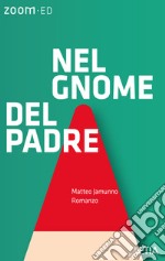 Nel gnome del padre