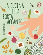 La cucina della porta accanto libro