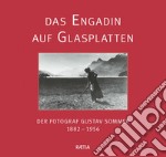 Das Engadin auf Glasplatten libro