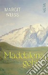 Maddalena geht libro