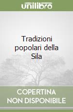 Tradizioni popolari della Sila libro