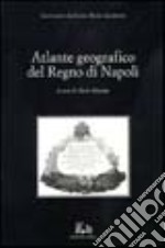 Atlante geografico del Regno di Napoli