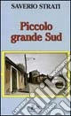 Piccolo grande Sud