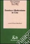 Estetica e modernismo in Cina libro