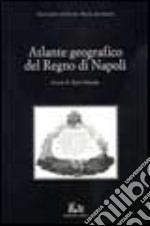 Atlante geografico del Regno di Napoli