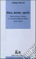 Idea, mente, specie. Platonismo e scienza in Johannes Marcus Marci (1595-1667) libro