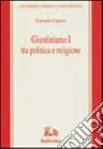 Giustiniano I tra politica e religione libro