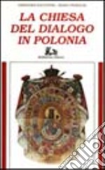 La chiesa del dialogo in Polonia libro