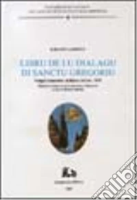 Libru de lu dialagu di sanctu Gregoriu libro