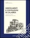 Insediamenti e costruzioni in Calabria. Conoscenze per il restauro dell'analisi di quindici centri storici libro